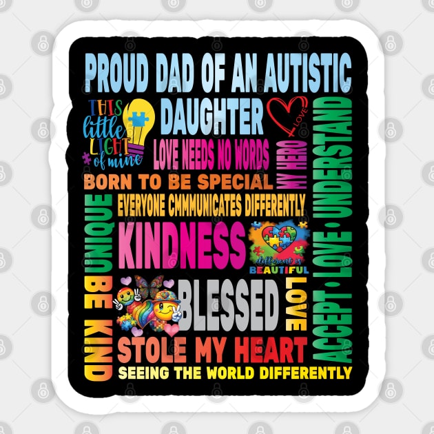 Autism Proud Dad Father Daughter Love Autistic Kids Autism Awareness Family Sticker by Envision Styles